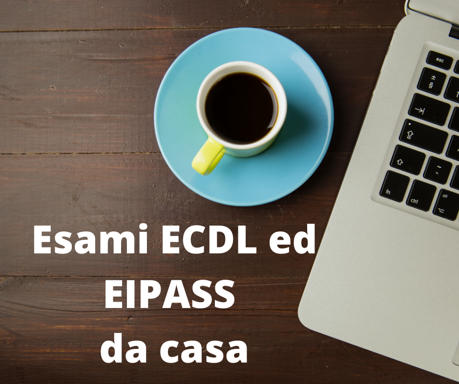 Esami ECDL ED EIPASS DA CASA