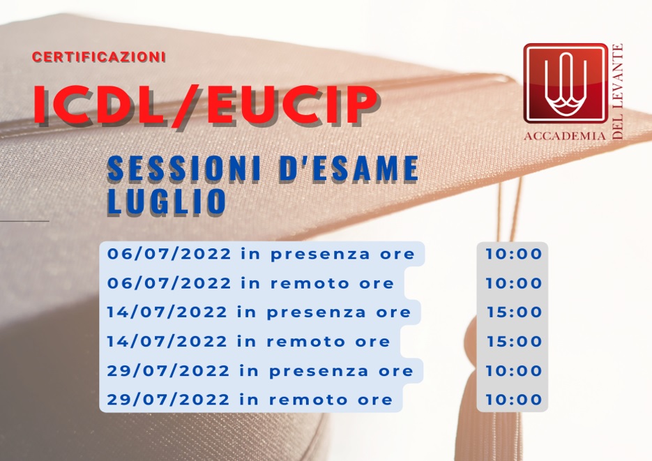 Certificazioni ICDL EUCIP sessioni esami Luglio 2022