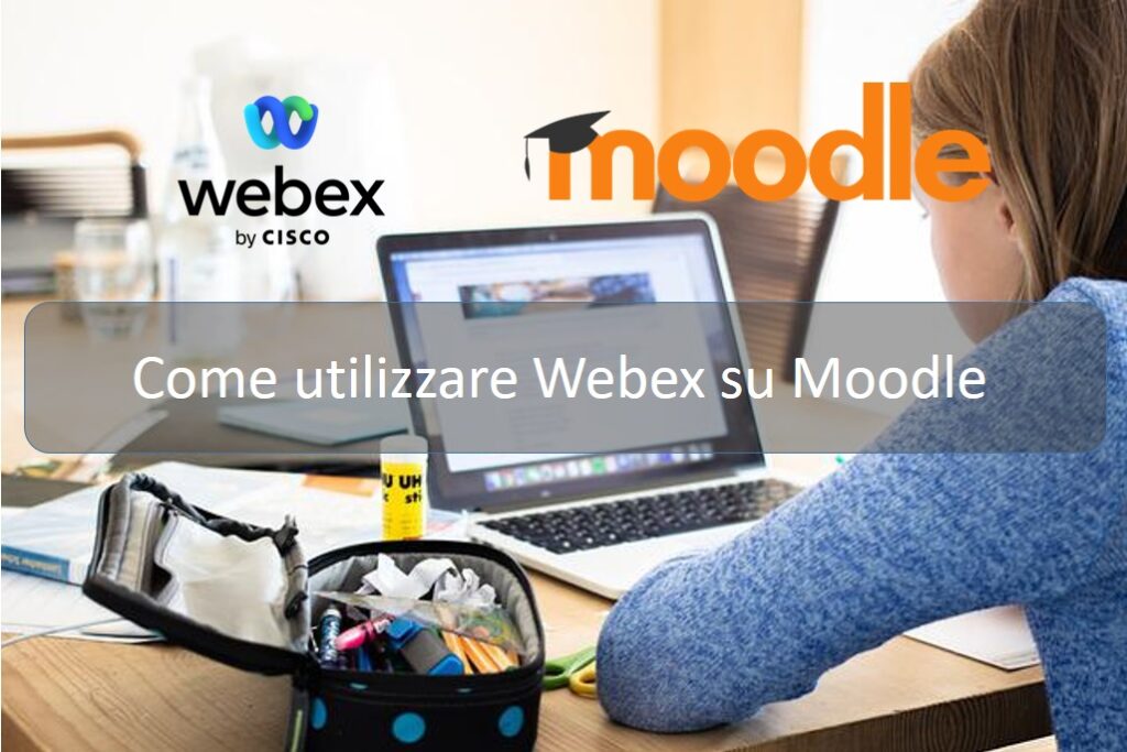 Come utilizzare Webex su Moodle - Accademia del Levante