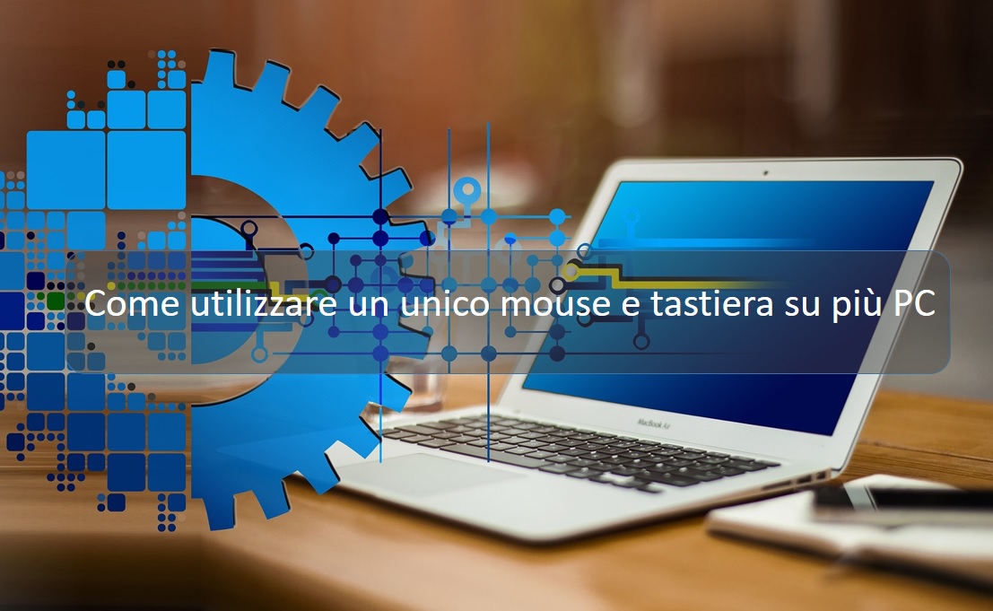 Come utilizzare un unico mouse e tastiera su più PC