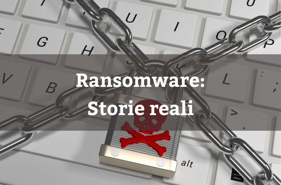 Ransomware: storie reali