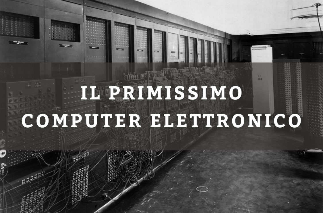 ENIAC: Il primissimo computer elettronico e come ha rivoluzionato il mondo informatico