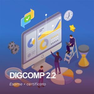 DigComp 2.2 - Esame + certificato